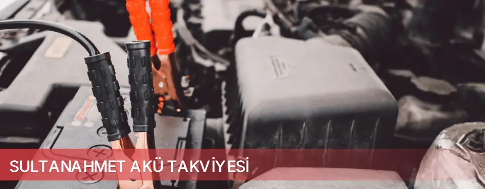 Sultanahmet İlçemi Akü Takviyesi