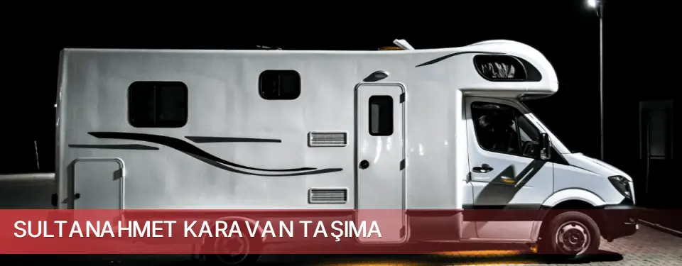 Sultanahmet İlçemi Karavan Taşıma